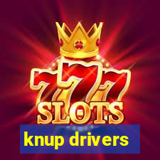 knup drivers